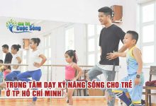 Trung tâm giáo dục kỹ năng sống cho trẻ ở TP Hồ Chí Minh