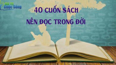 Bật mí 40 cuốn sách nên đọc trong đời